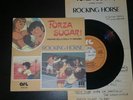 FORZA SUGAR / HERE COME . ROCKING HORSE PROVINI ORIGINALI SIGLA CARTONE 45 GIRI
