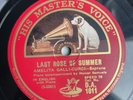 78 RPM AMELITA GALLI CURCI - Last Rose Summer - UK Press HMV DA 1011