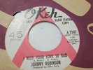 Johnny Robinson I Need Your Love So Bad Vintage Record 45 7