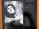 Wham Featuring George Michael - Careless Whisper 12