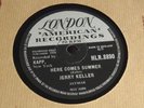 JERRY KELLER - HERE COMES SUMMER/TIME HAS A WAY  10