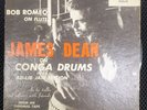 JAMES DEAN on Conga Drums ad-lib jam session w/ Bob Romeo 45 Col. Edition