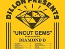 Dillon and Diamond D - Uncut Gems | [ Vinyl LP] | Full Plate