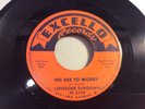 LONESOME SUNDOWN-EXCELLO 2154-NO USE TO WORRY/YOU KNOW I LOVE YOU-LOUISIANA BLS
