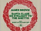 JAMES BROWN: Santa Claus Go Straight to Ghetto US Polydor Funk Christmas 45 PS