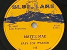 Baby Boy Warren - 'Mattie Mae'/'Santa Fe' - Blue Lake 106 - Rare Blues R&B 78rpm