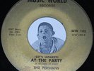 Northern Soul 45 THE PERSIANS At The Party / Let's Get Married  Music World