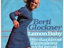 Berti Glockner - Lemon Baby / Wer das kleine Einmaleins nicht kennt /Single 1967