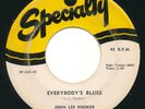 JOHN LEE HOOKER - Everybody's Blues / I'm Mad - SPECIALTY - Blues R&B 45