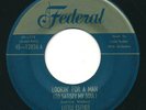 LITTLE ESTHER - Lookin' For A Man / Heart To Heart - FEDERAL - R&B Blues 45