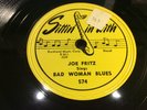 JOE FRITZ-SITTIN' IN WITH 574-BAD WOMAN BLUES/I'M SO SORRY-TEXAS JUMP BLUES 1950