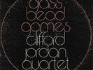 Glass Bead Games by Clifford Jordan Quartet (Record, 2019)