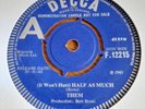 60's Mod Beat Demo 45  -  Them  -  ( It Won't Hurt ) Half As Much ( UK DECCA )