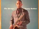 SONNY ROLLINS  The Bridge  RCA LIVING STEREO 2002 JAZZ LP  QUIEX 200g RARE NM