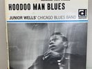 Junior Wells' Chicago Blues Band – Hoodoo Man Blues - 33RPM  12