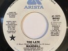Mandrill Too Late 7” 45 OG 1978 Arista WLP Soul Funk Mono & Stereo Rare Promo EX