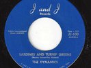 DYNAMICS Sardines And Turmip Greens/Sweet Woman J and J 100 R&B SOUL 45RPM