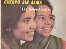 LAS COLOMBIANITAS CUERPO SIN ALMA *LATIN SOUL PSYCH* / SCARCE RARE LP / VG+ 1977