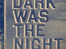 Dark Was the Night RARE Vinyl Compilation 3 Record Set
