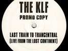 The KLF - Last Train To Trancentral, 12