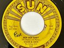 * WADE & DICK Bop Bop Baby / Don't Need Your Lovin ROCKABILLY BOPPER Sun 45 Hear