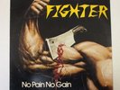 FIGHTER NO PAIN NO GAIN 1986 ORIGINAL VINYL LP ROWDY Rare Private Heavy Metal