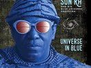Sun Ra and His Blue Universe Arkestra Universe in Blue (Vinyl LP) 12