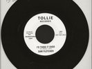 SAM FLETCHER -I'D THINK IT OVER - TOLLIE RECORDS....DEMO..REISSUE