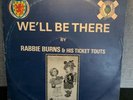 Rabbie Burns  We'll Be There  - JOHHNY ROTTEN *SIGNED AUTOGRAPH* SEX PISTOLS RS6
