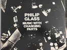 Philip Glass Music with Changing Parts LP 1001/2 Chatham Square VG 1971
