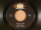 Four Teens  Spark Plug/Go Little Go Cat  1974 Reissue  Rare Rockabilly