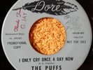 northern soul THE PUFFS I Only Cry Once a Day Now DORE 757  DJ