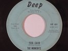 Northern Soul 45 MOMENTS You Said/Love You Can't You Hear on Deep