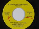70s Soul 45 SAMSON & DELILAH Don't Listen To Your Friends on Pittsburgh VG++