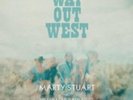 MARTY STUART: WAY OUT WEST (LP vinyl *BRAND NEW*.)