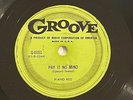 PIANO RED 78 RPM - PAY IT NO MIND / JAMP MAN JUMP on GROOVE G0101