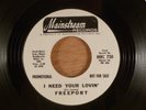 Freeport  I Need Your Lovin' (Both Sides)  Promo  Garage, Psych  1970 Mainstream