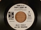 Max Frost & The Troopers/Eddie & The Stompers There Is A Party Going On  Psych