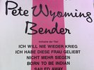Pete Wyoming Bender The Best Of SIGNED NEAR MINT Guppy Records Vinyl LP