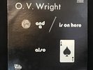 O.V. Wright Nickel And Nail Amd Ace Of Spades LP