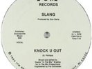 Slang Knock U Out