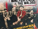 Walter Lure & The Waldos - Wacka Lacka Boom Bo (Vinyl LP - 2023 - EU - Original)