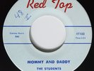 Doo Wop 45 STUDENTS Mommy And Daddy RED TOP VG+ HEAR