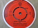 The Grateful Dead  45  Born Cross -Eyed   1967 UK  Warner Bros  EX + Freakbeat