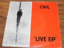 OHL - Live EP - Vinyl Single