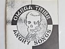 OMEGA TRIBE Angry Songs 7