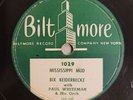 Bix Beiderbecke Paul Whiteman Mississippi Mud Biltmore 1029 Jazz 78 RPM HEAR
