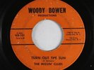 Garage Psych Surf Fuzz 45 - Missin Clues - Turn Out The Sun - Woody Bowen rare