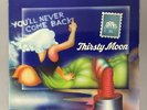 Thirsty Moon “You'll Never Come Back” Vinyl LP 1973 BRAIN EX c /NM v UNPLAYED