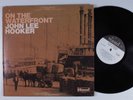 JOHN LEE HOOKER On The Waterfront WAND LP VG+ unipak y